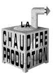 La Chaudire Production